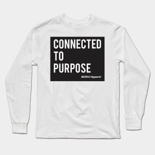 Connected to Purpose Long Sleeve T-Shirt